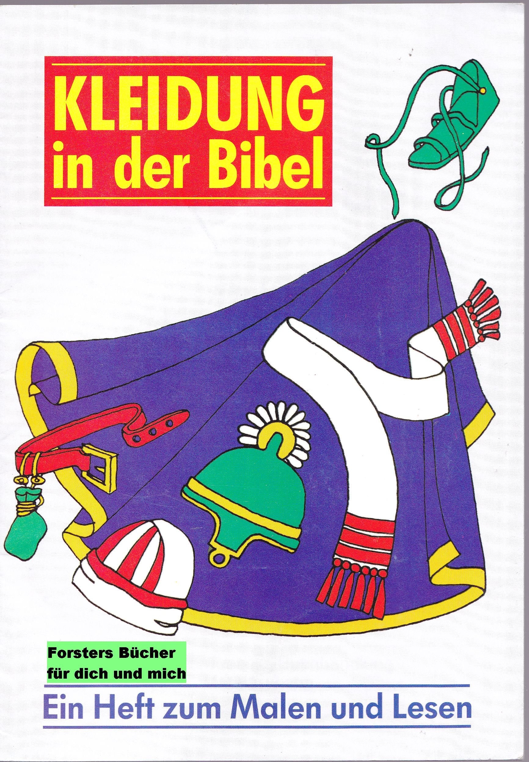 Kleidung in der Bibel: Ein Heft zum Malen und Lesen (dreivierzehn, das christliche Kinderprogramm: Gottes Gebote - für kleine Leute) Books