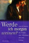 Werde ich morgen weinen? Das Trauma einer Abtreibung und seine Heilung Medicine
