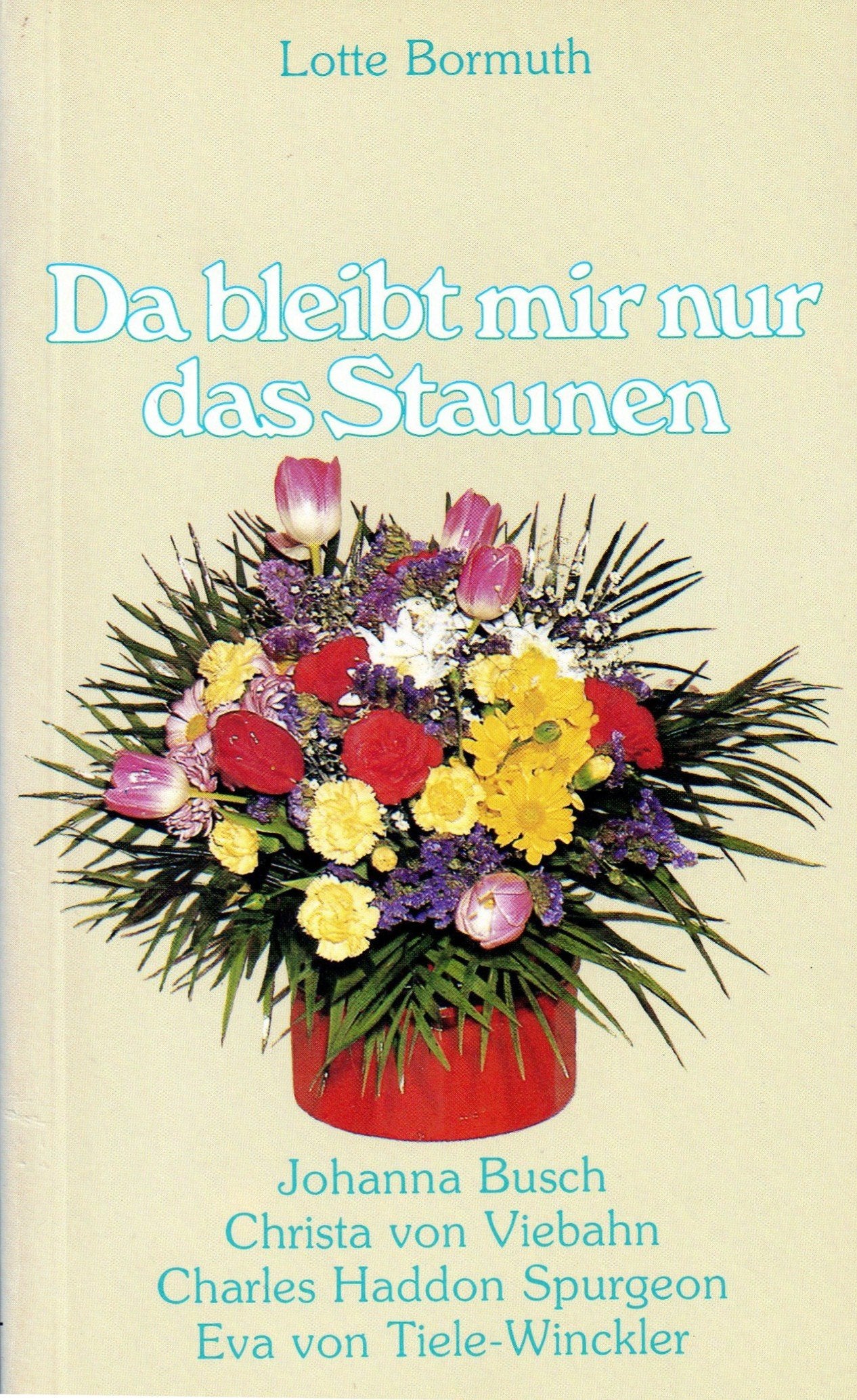 Da bleibt mir nur das Staunen (TELOS - Taschenbücher) Memories