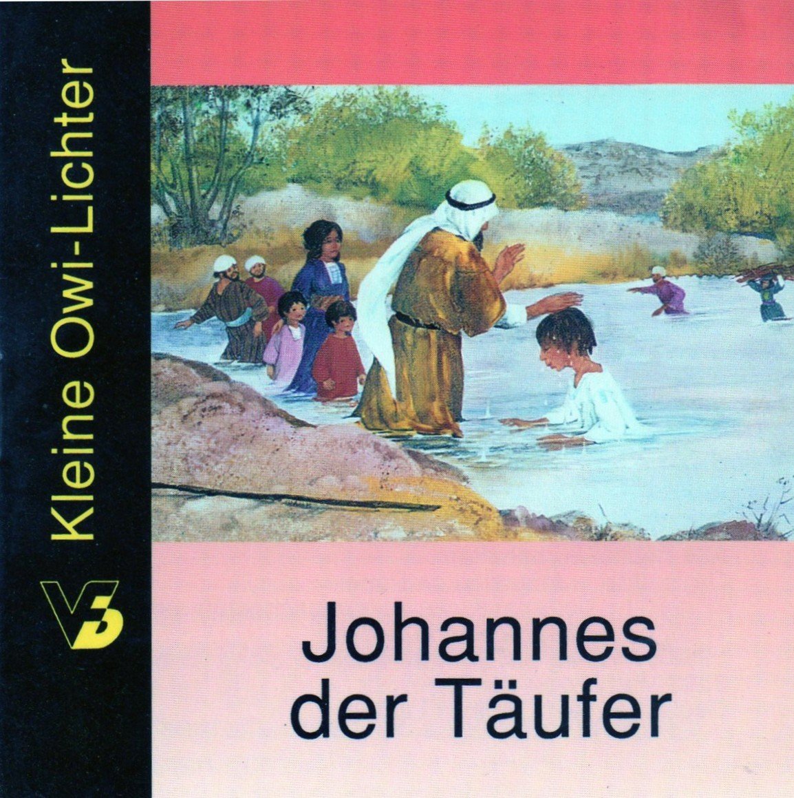 Johannes der Täufer (Kleine Owi-Lichter) Books