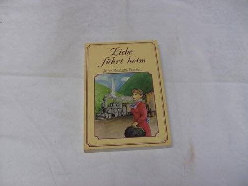 Liebe führt heim (Edition C - Erzählungen) Books