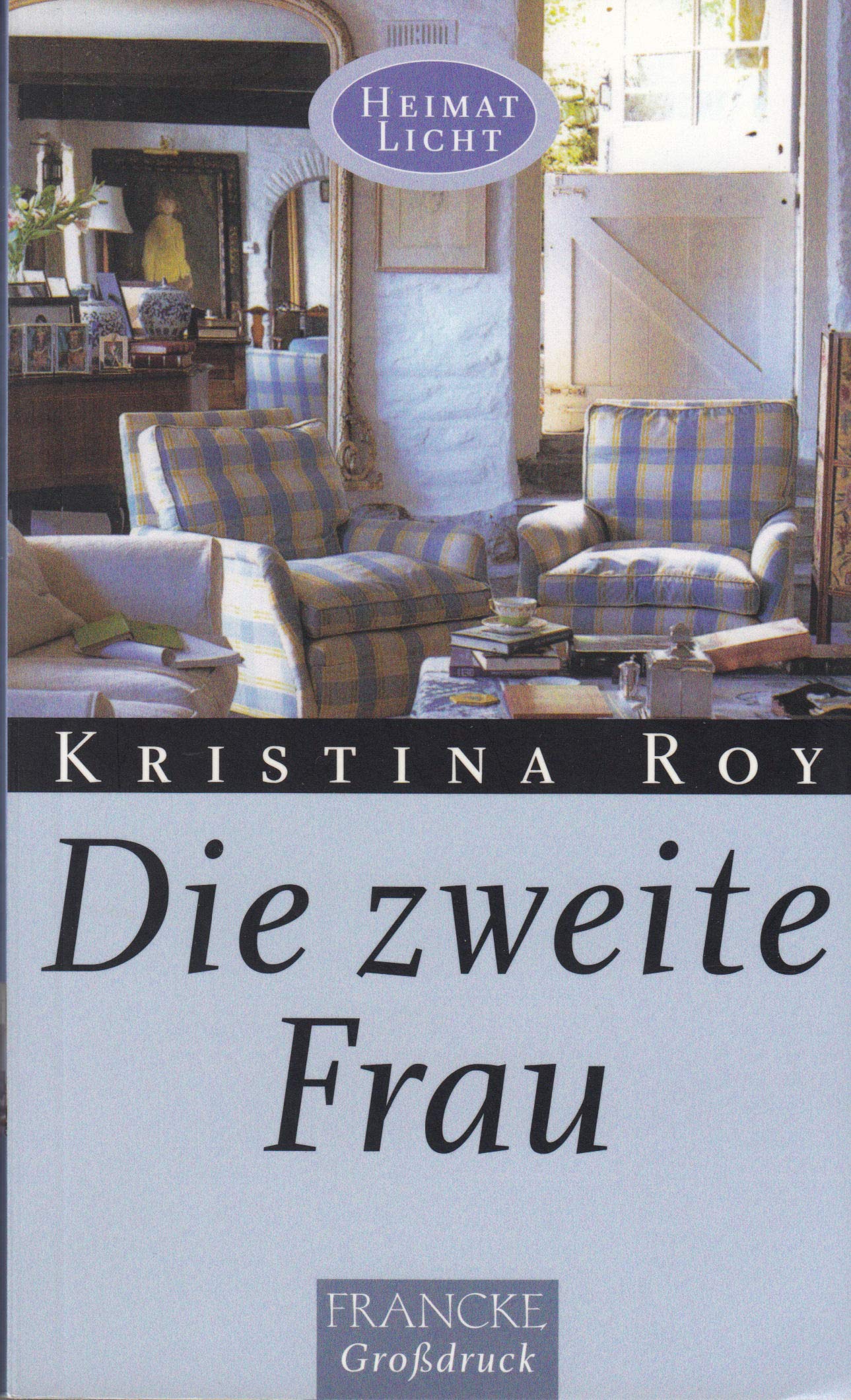 Die zweite Frau (Edition C - Heimatlicht) Contemporary literature