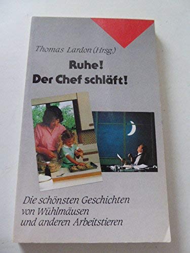 Ruhe! Der Chef schläft!: Die schönsten Geschichten von Wühlmäusen und anderen Arbeitstieren (Edition C - Taschenbücher) Books