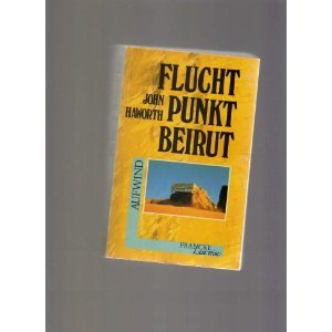 Fluchtpunkt Beirut (Francke-Lesereise - Aufwind) Books