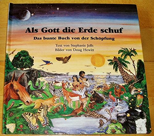 Als Gott die Erde schuf: Das bunte Buch von der Schöpfung (TELOS - Kinderbücher) Books