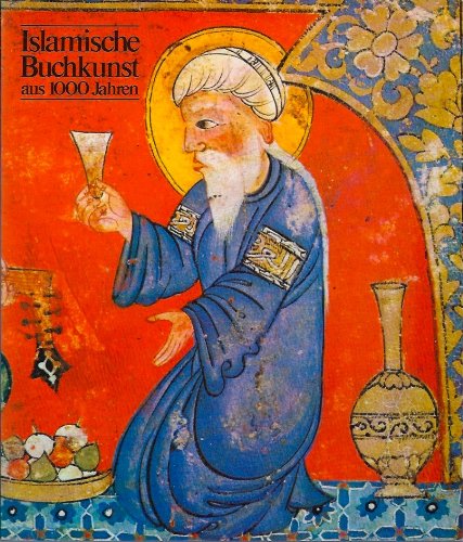 Islamische Buchkunst aus 1000 Jahren Books