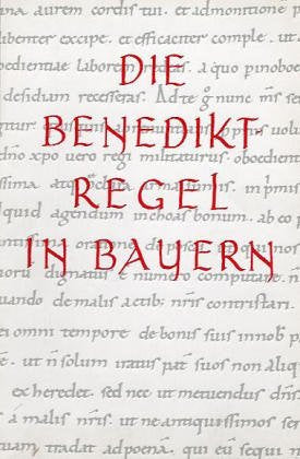 Die Benediktregel in Bayern: Ausstellung der Bayerischen Staatsbibliothek 29. November 1980 bis 10. Januar 1981 Law