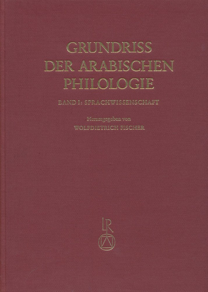 Grundriss der arabischen Philologie. Band 1: Sprachwissenschaft Social Sciences