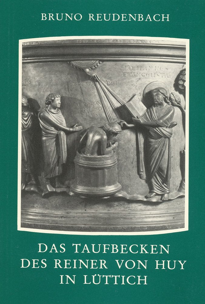 Das Taufbecken Des Reiner Von Huy in Luttich book