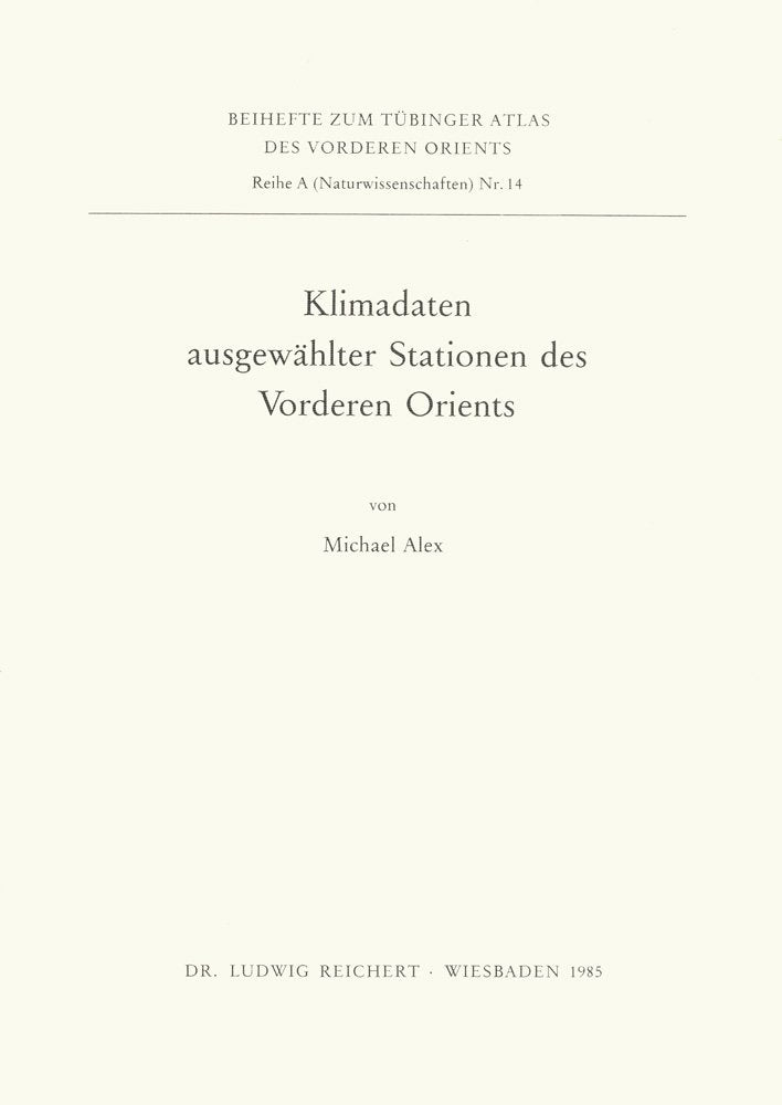 Klimadaten ausgewählter Stationen des Vorderen Orients (Tubinger Atlas Des Vorderen Orients) Social Sciences