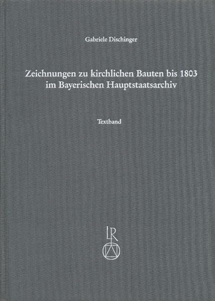 Zeichnungen zu kirchlichen Bauten bis 1803 im Bayerischen Hauptstaatsarchiv: Text- und Tafelband (Stuttgarter Arbeiten Zur Germanistik,) Architecture