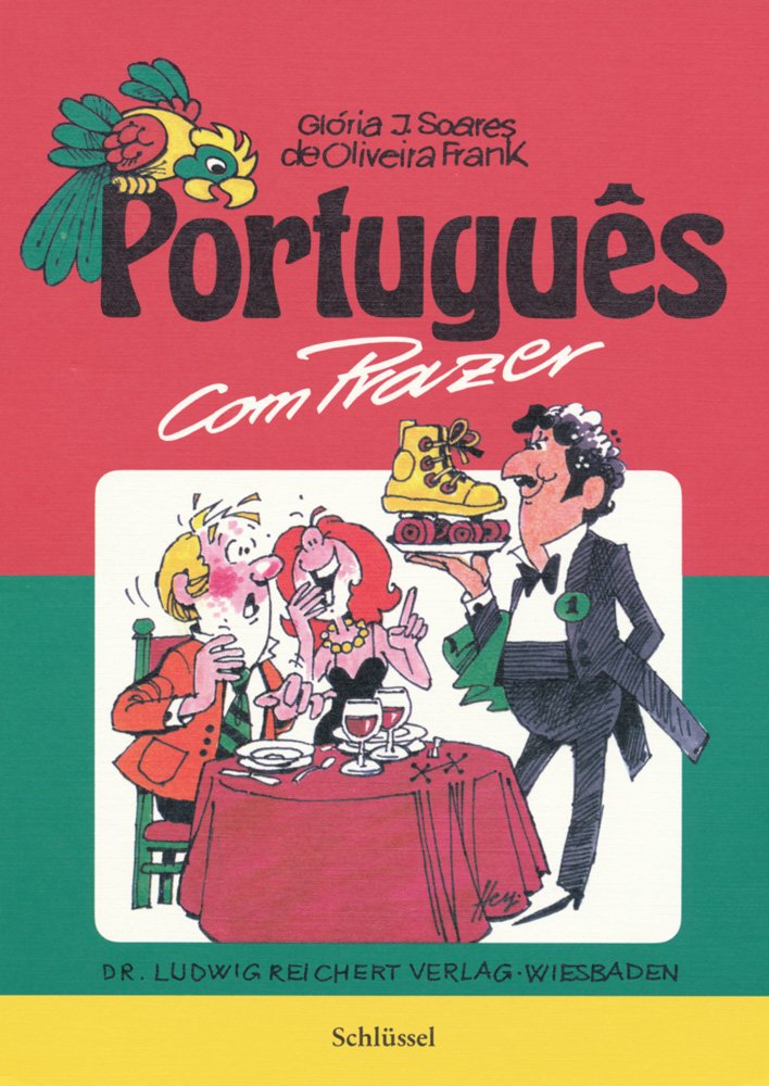 Portugues Com Prazer: Schlussel Zu Teil 1 book