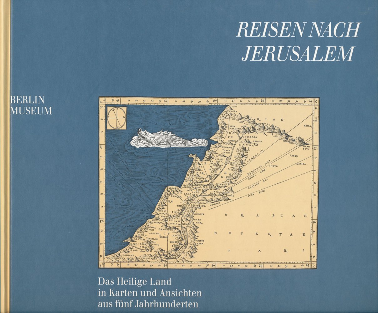 Reisen nach Jerusalem – Das Heilige Land in Karten und Ansichten aus fünf Jahrhunderten: Bestandskatalog der Sammlung Loewenhardt (Ausstellungskataloge der Staatsbibliothek zu Berlin) Geology & Geography