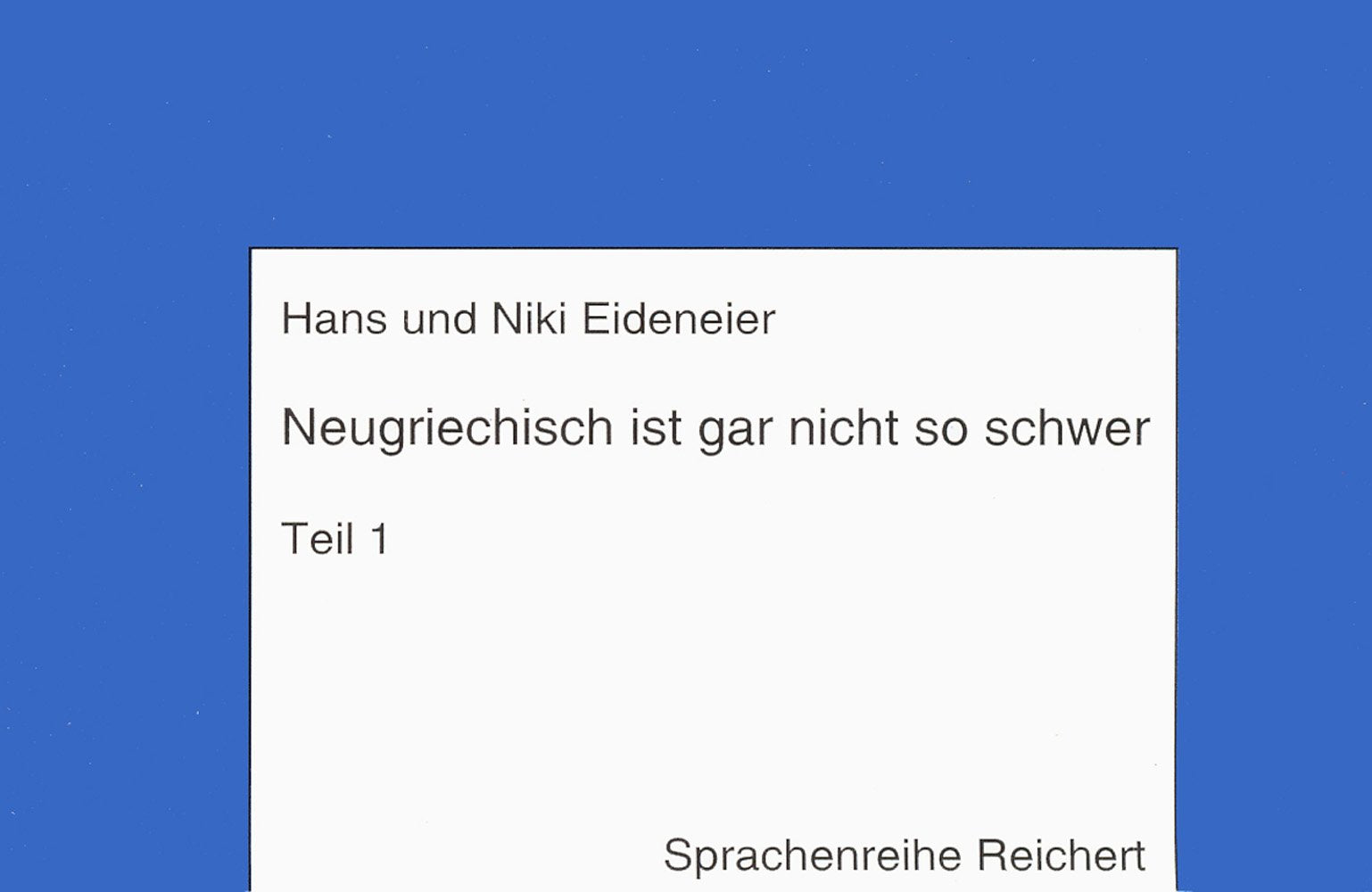 Neugriechisch ist gar nicht so schwer, 1 Cassette zum Lehrbuch Social Sciences