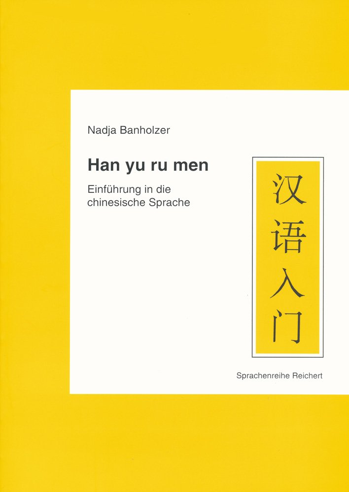 Han yu ru men, Lehrbuch: Einführung in die chinesische Sprache Social Sciences