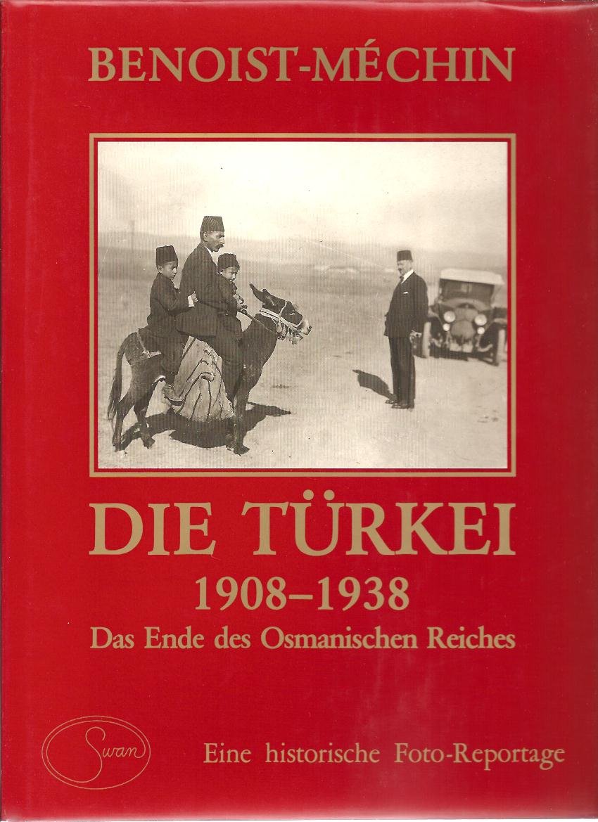 Die Türkei 1908 - 1938. Das Ende des Osmanischen Reiches Books