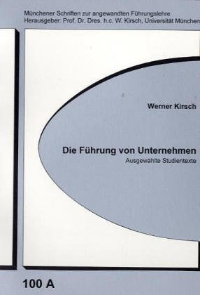 Die Führung von Unternehmen: Ausgewählte Studientexte Law