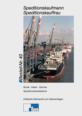 Speditionsbetriebslehre. Speditionskaufmann/-frau Education & Training