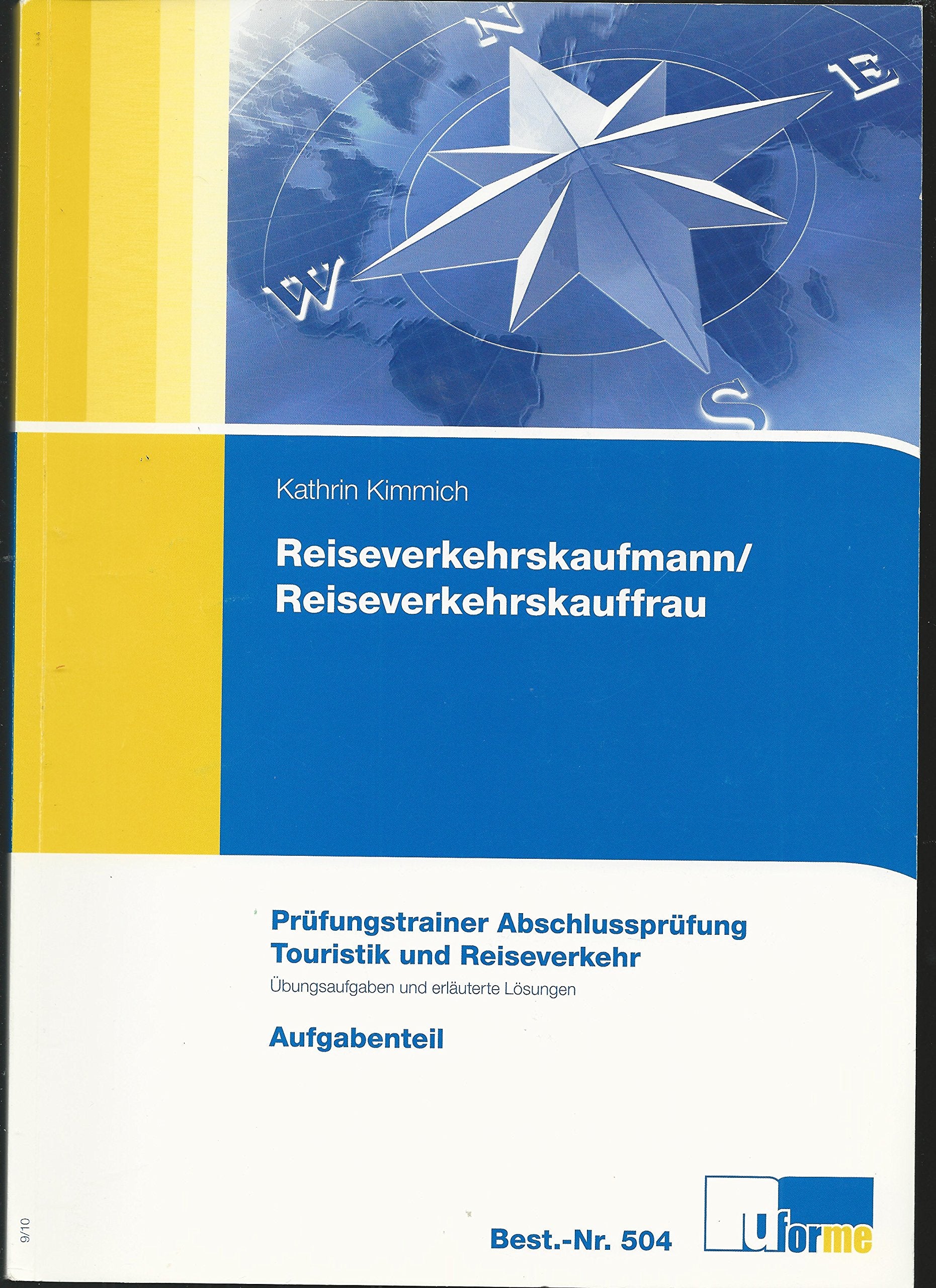 Reiseverkehrskaufmann/-frau: Prüfungstrainer Abschlussprüfung Business, Finance & Career