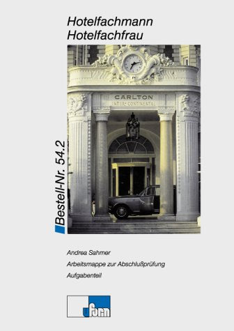 Hotelfachmann /Hotelfachfrau: Arbeitsmappe zur Abschlussprüfung book