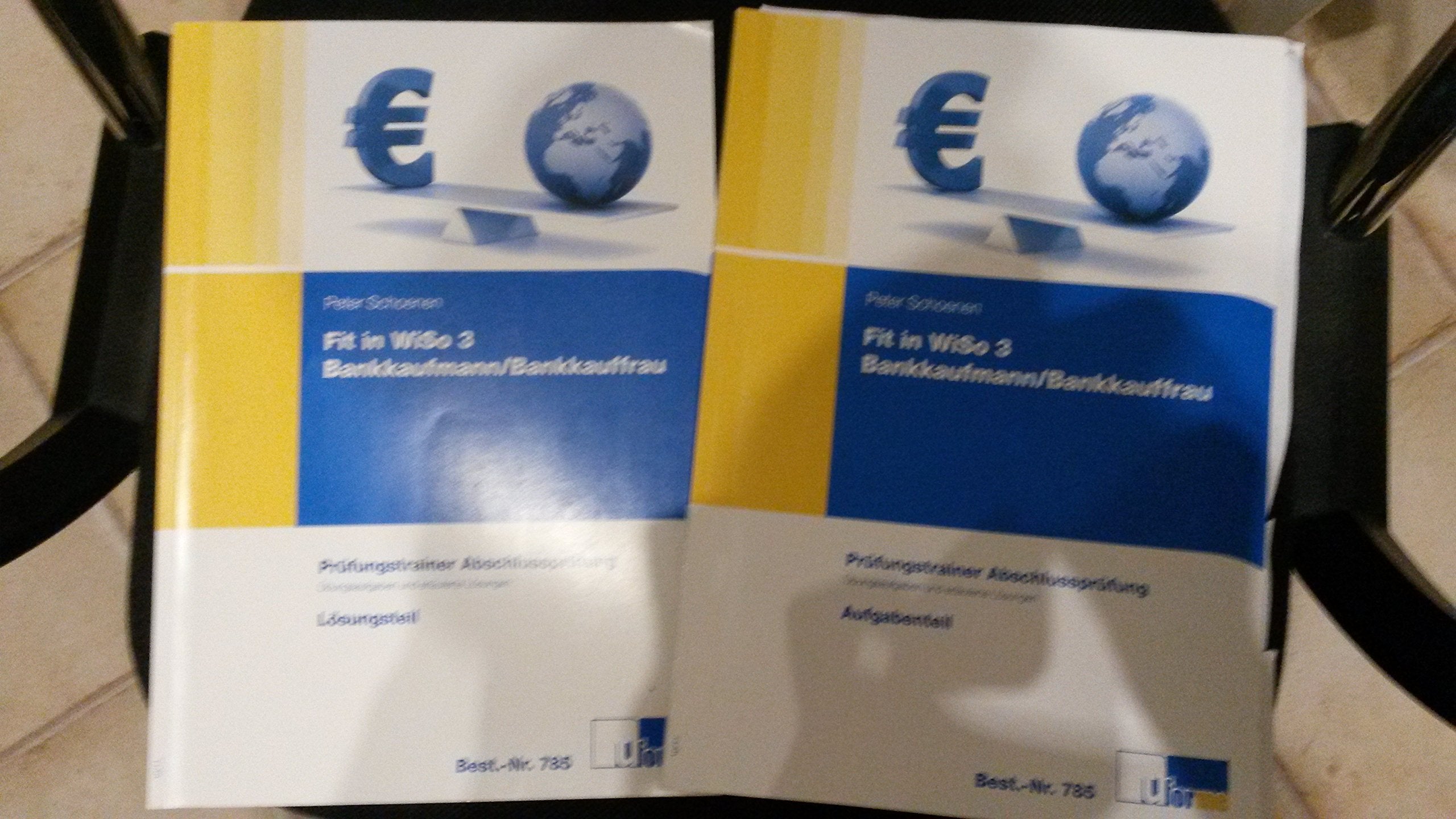 Bankkaufmann/Bankkauffrau: Fit in WiSo 3. Prüfungstrainer Abschlussprüfung. Business, Finance & Career