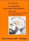 Ein Aphasiker erlebt seine Rehabilitation: Erfahrungen nach einer Hirntumor-Operation Medicine