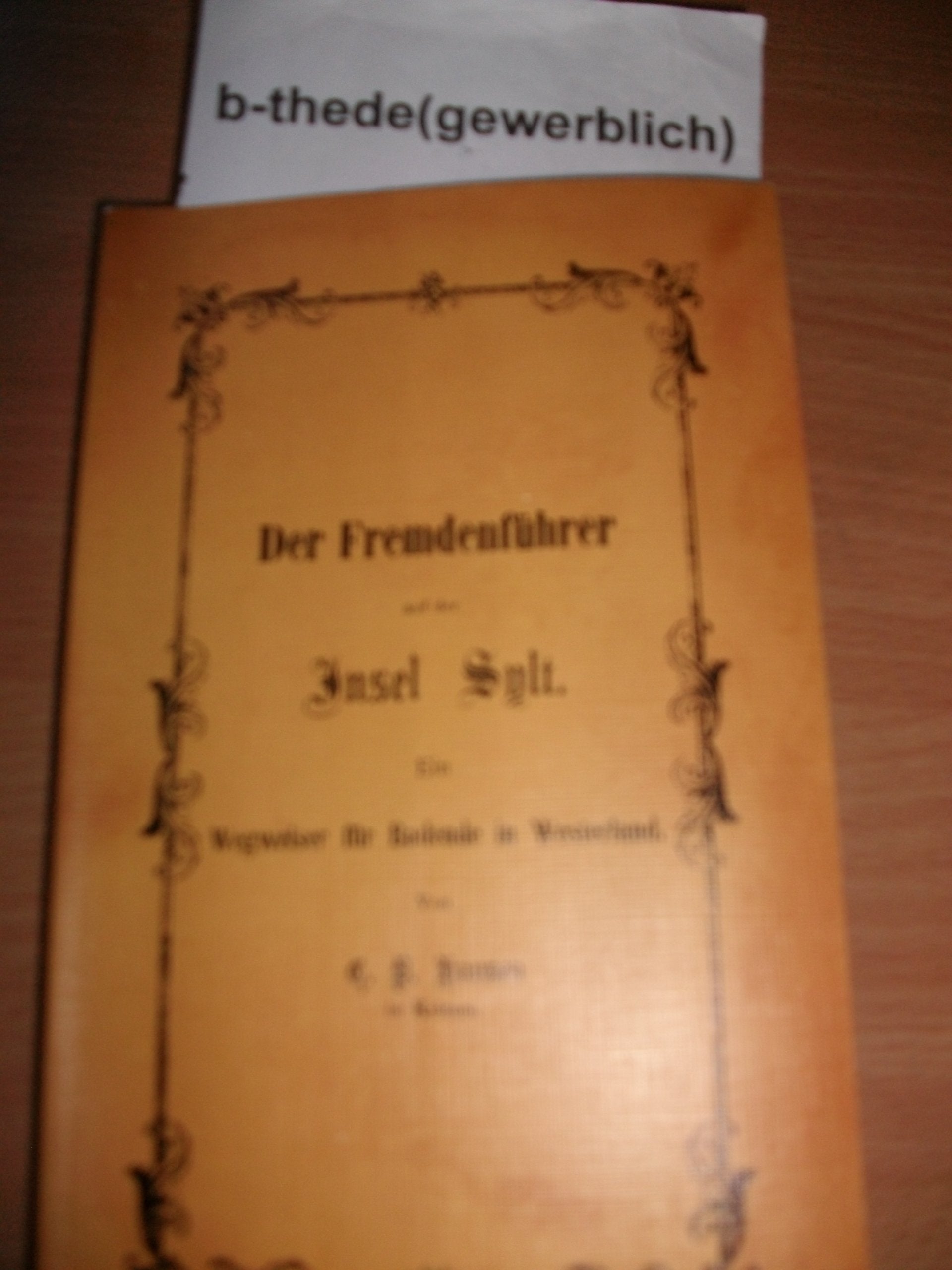 Der Fremdenführer auf der Insel Sylt. Ein Wegweiser für Badende in Westerland Lifestyle