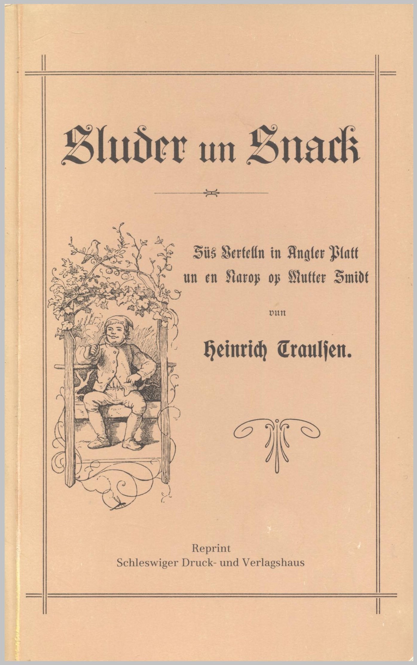 Sluder und Snack. Süs Vertelln in Angler Platt un en Narop op Mutter Smidt Books