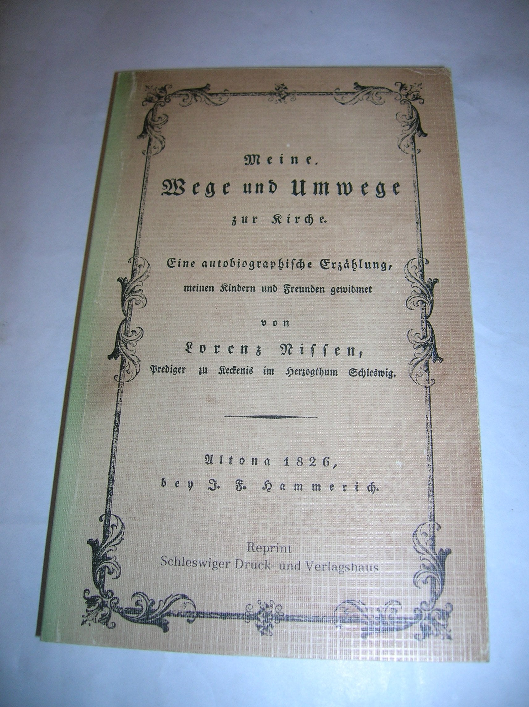 Meine Wege und Umwege zur Kirche. Eine autobiographische Erzählung Memories