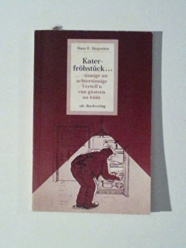 Katerfröhstück. Sinnige un achtersinnige Vertell'n vun gestern un hüüt Books