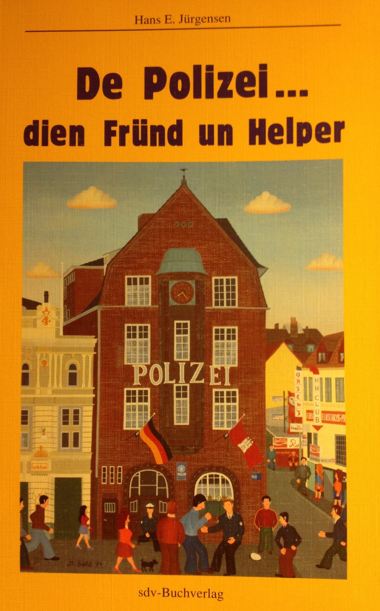 De Polizei, dien Fründ un Helper. Vergnöögte Vertell'n run üm de Polizei Books