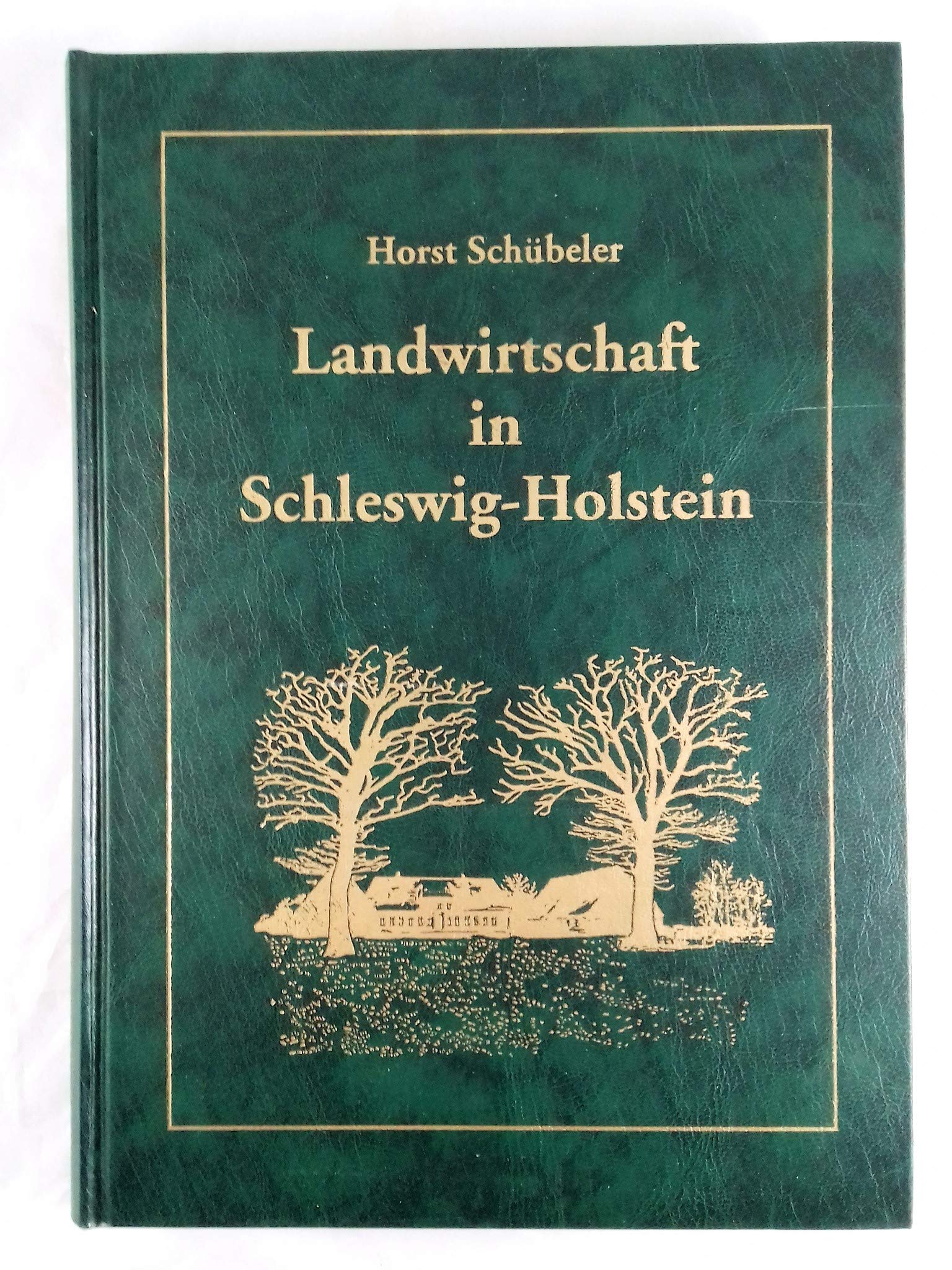Landwirtschaft in Schleswig-Holstein. Bilddokumente zur Agrargeschichte, Band 1: Acker- und Grünlandwirtschaft Natural Sciences