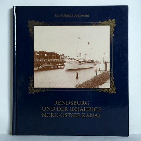 Rendsburg und der 100jährige Nord-Ostsee-Kanal Business, Finance & Career