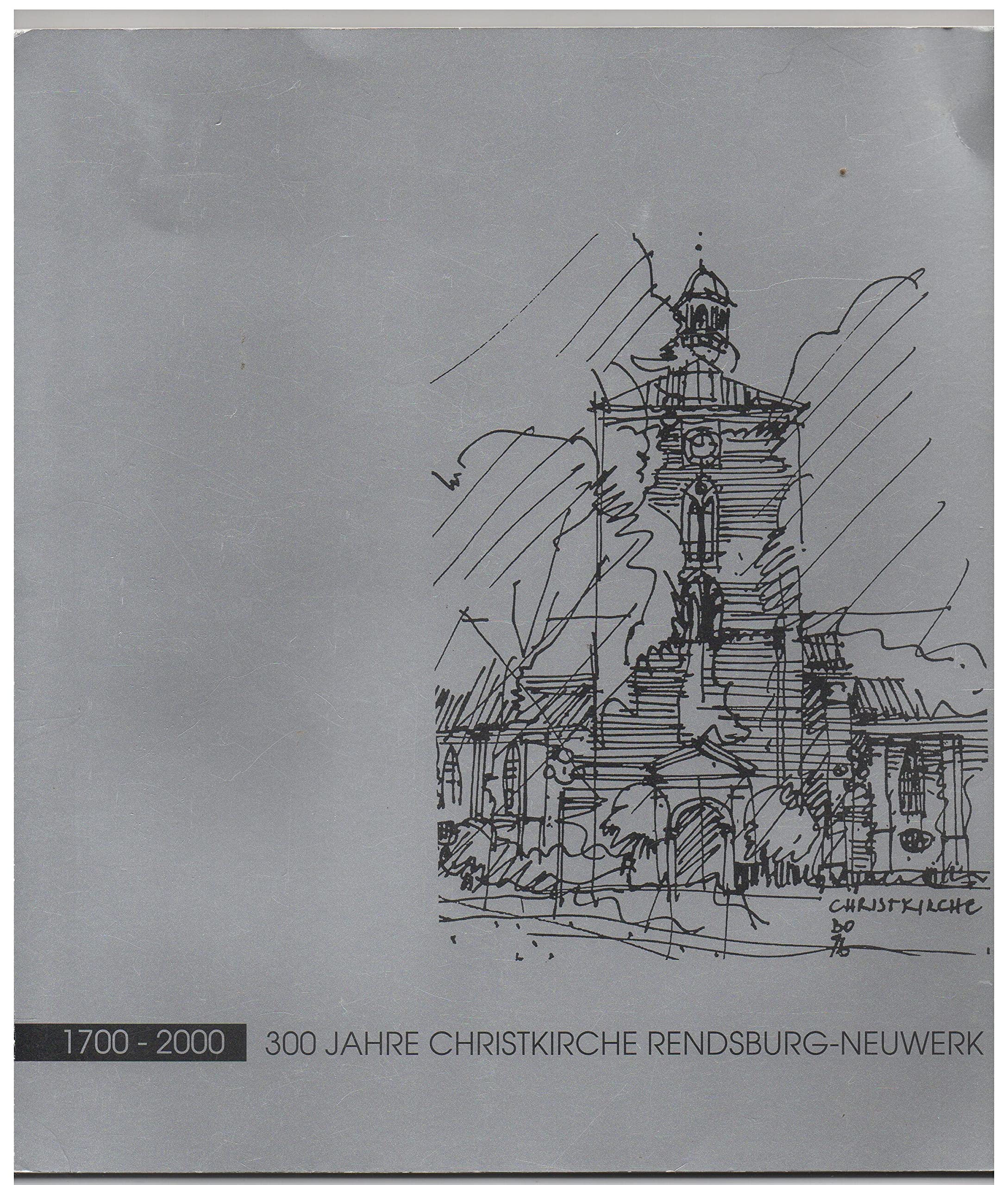 300 Jahre Christkirche Rendsburg-Neuwerk Books