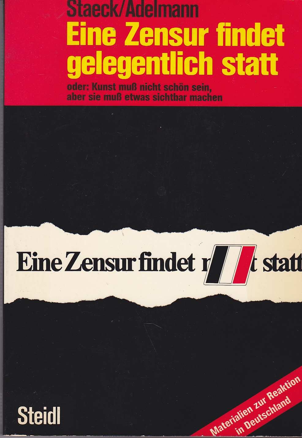 Eine Zensur findet gelegentlich statt. Oder: Kunst muss nicht schön sein, aber sie muss etwas sichtbar machen Books
