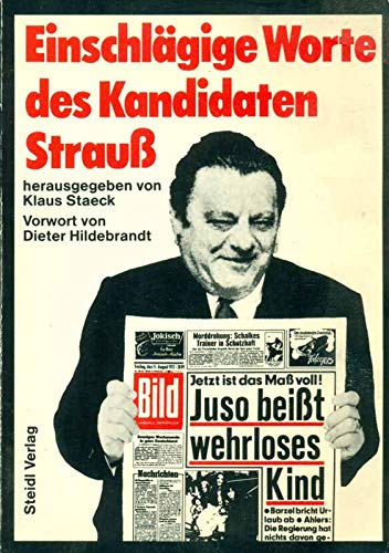 Einschlägige Worte von Franz Josef Strauss Politics & History