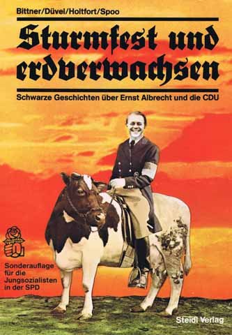 Sturmfest und erdverwachsen. Schwarze Geschichten über Ernst Albrecht und die CDU Politics & History