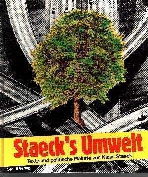 Staeck's Umwelt: Politische Plakate von Klaus Staeck Media & Communication