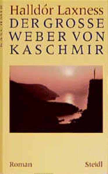 Der grosse Weber von Kaschmir: Roman. Aus d. Isländ. v. Hubert Seelow (Halldór Laxness Werkausgabe) Contemporary literature