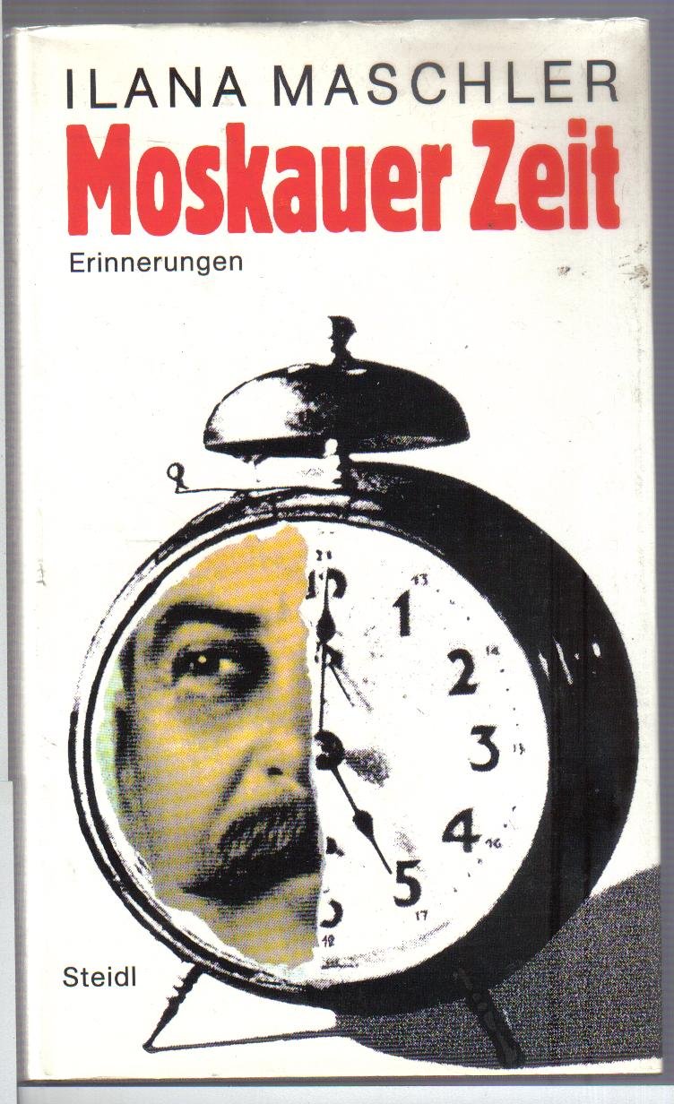 Moskauer Zeit: Erinnerungen Memories