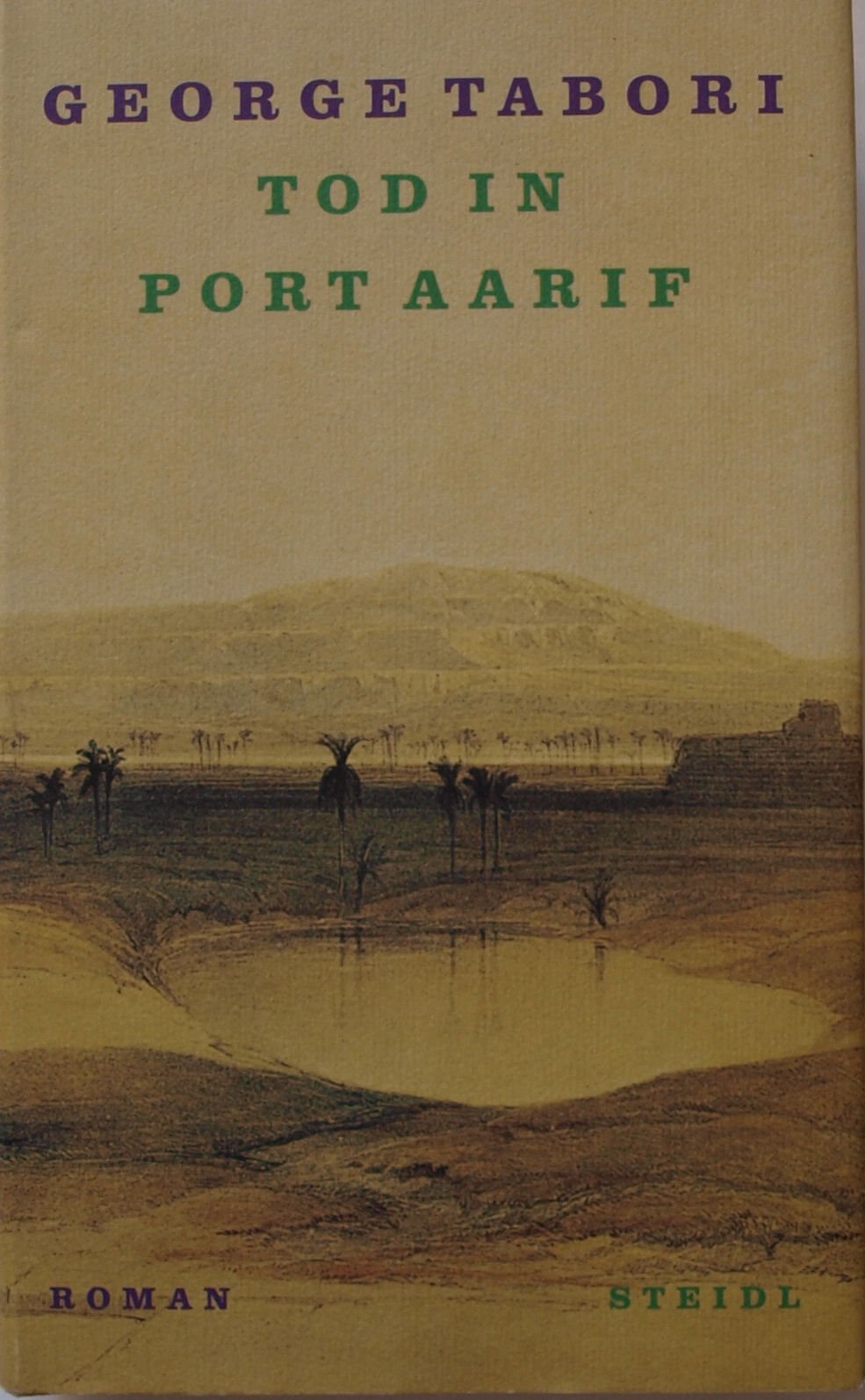 Tod in Port Aarif: Roman. Hrsg. u. Nachw. v. Wend Kässens Contemporary literature