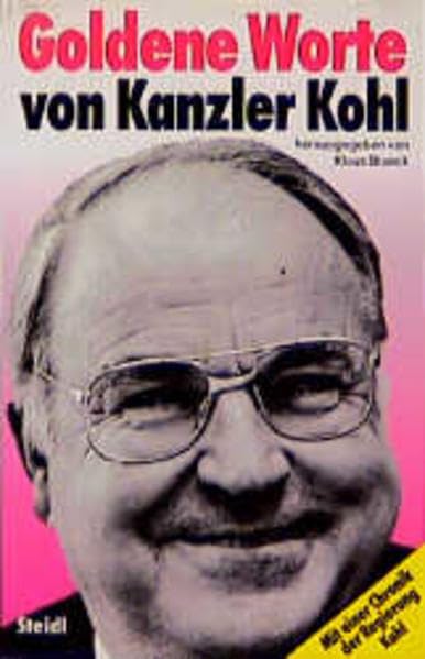 Goldene Worte von Kanzler Kohl (Steidl Taschenbücher) Politics & History
