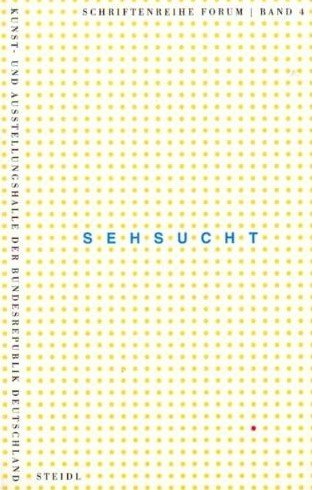 Sehsucht: Über die Veränderung der visuellen Wahrnehmung (Schriftenreihe Forum) Medicine