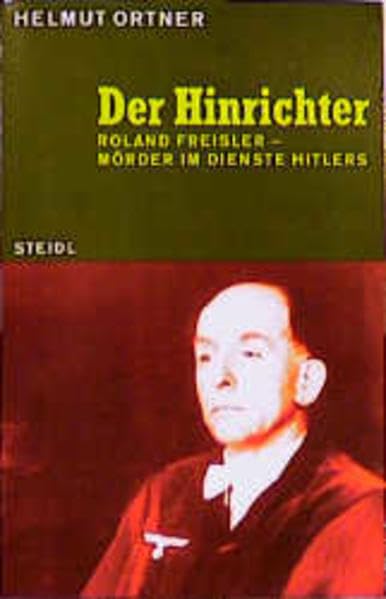 Steidl Taschenbücher, Nr.55, Der Hinrichter. Roland Freisler - Mörder im Dienste Hitlers Memories