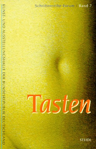 Tasten: Hrsg.: Kunst- u. Ausstellungshalle der Bundesrepublik Deutschland (Schriftenreihe Forum) Medicine