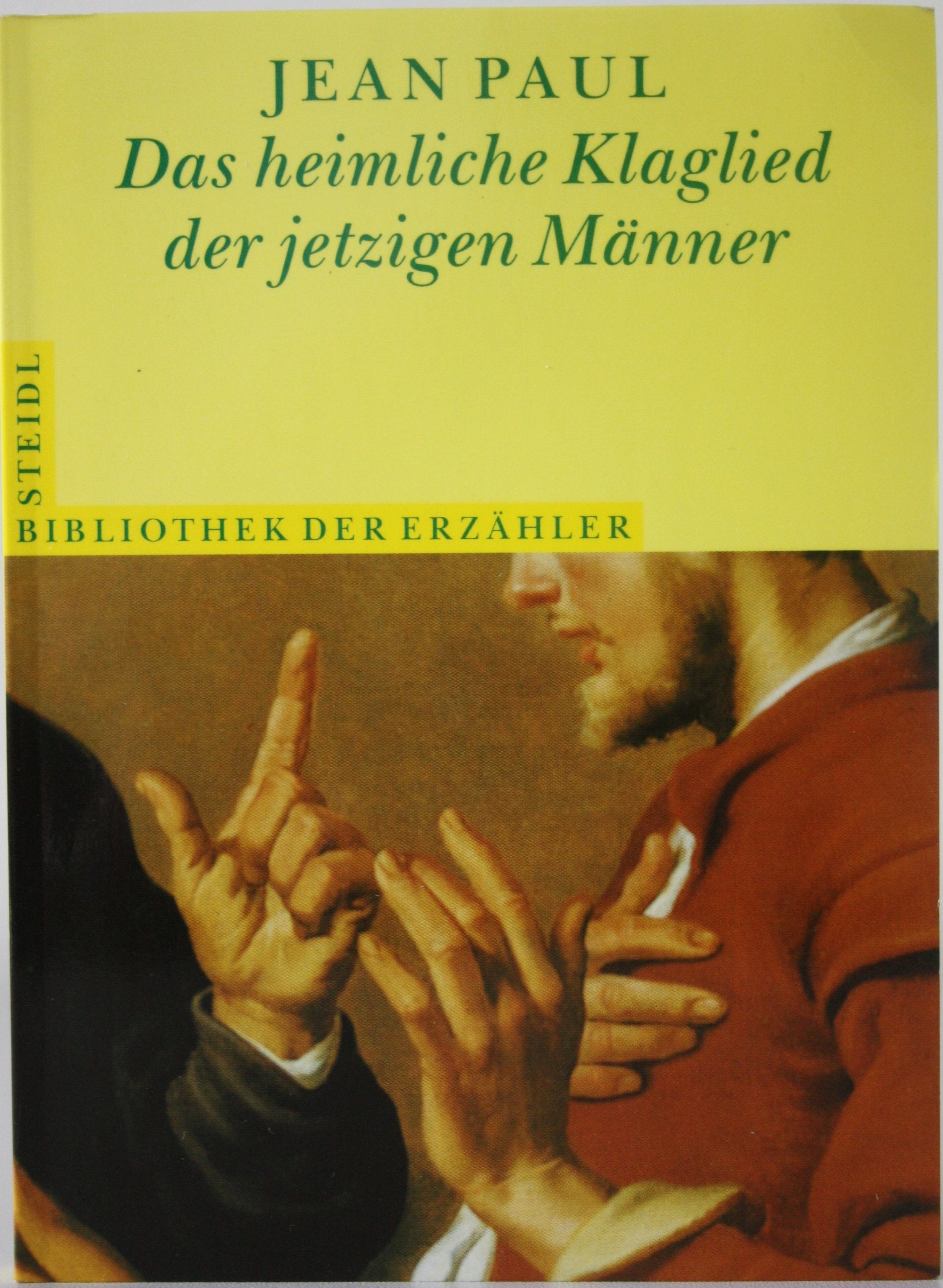 Bibliothek der Erzähler / Das heimliche Klaglied der jetzigen Männer Books