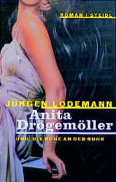 Steidl Taschenbücher, Nr.93, Anita Drögemöller und Die Ruhe an der Ruhr Crime & Thrillers