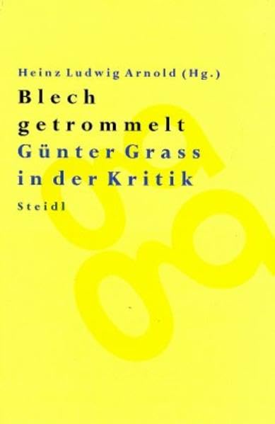 Blech getrommelt: Günter Grass in der Kritik Essays & Short Stories