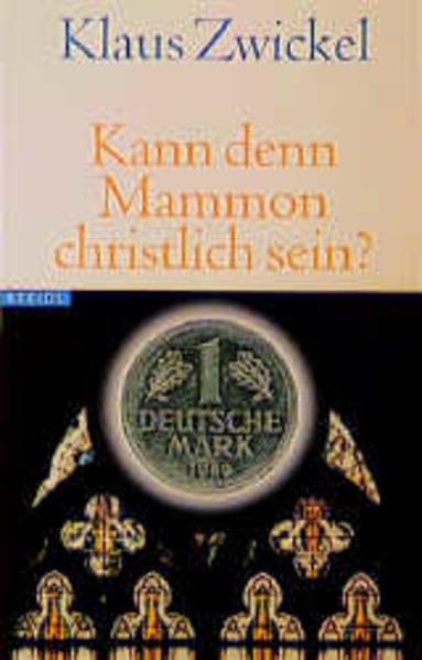 Kann denn Mammon christlich sein? (Steidl Taschenbücher) Politics & History