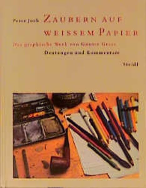 Zaubern auf weissem Papier: Das graphische Werk von Günter Grass. Deutungen und Kommentare Film, Art & Culture